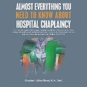 Almost Everything You Need to Know About Hospital Chaplaincy