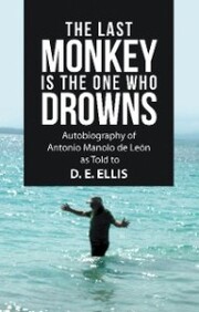 The Last Monkey Is the One Who Drowns
