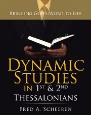 Dynamic Studies in 1St & 2Nd Thessalonians