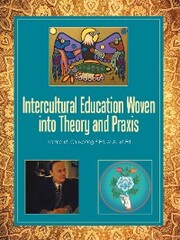 Intercultural Education Woven into Theory and Praxis