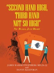 'Second Hand High, Third Hand Not so High'