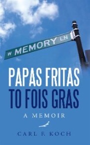 Papas Fritas to Fois Gras