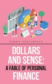 Dollars and Sense: a Fable of Personal Finance