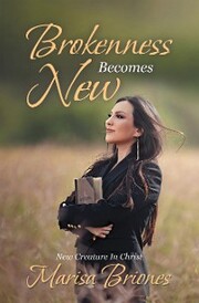 Brokenness Becomes New