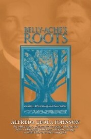 Belly-Ache's Roots