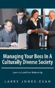 Managing Your Boss in a Culturally Diverse Society