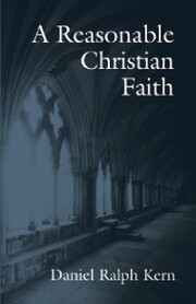 A Reasonable Christian Faith