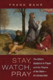 Stay, Watch, Pray