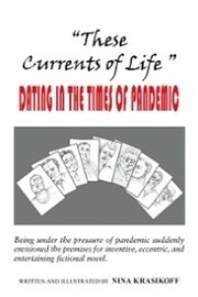 'These Currents of Life ' or Dating in the Times of Pandemic - Cover