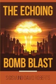 The Echoing Bomb Blast - Cover