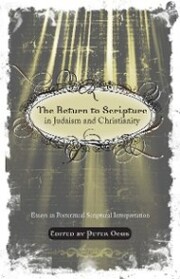 The Return to Scripture in Judaism and Christianity