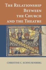 The Relationship Between the Church and the Theatre - Cover