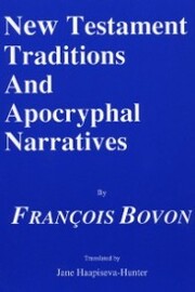 New Testament Traditions and Apocryphal Narratives - Cover