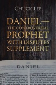 Daniel-The Controversial Prophet with Disputes Supplement