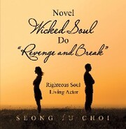 Novel Wicked Soul Do 'Revenge and Break'