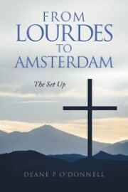 From Lourdes to Amsterdam