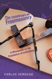 The Construct of Freemasonry