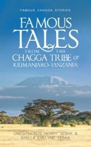 Famous Tales from the Chagga Tribe of Kilimanjaro-Tanzania - Cover