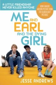 Me and Earl and the Dying Girl (Film Tie-In)