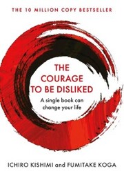 The Courage To Be Disliked - Cover
