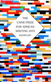 The Caine Prize for African Writing 2019 Shortlist