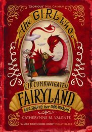 The Girl Who Circumnavigated Fairyland in a Ship of Her Own Making - Cover