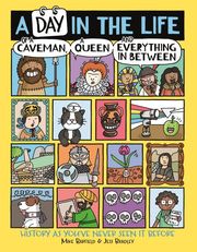 A Day in the Life of a Caveman, a Queen and Everything In Between - Cover