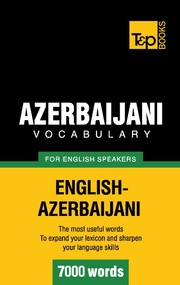 Azerbaijani vocabulary for English speakers - 7000 words