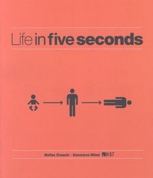Life in five seconds
