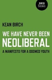 We Have Never Been Neoliberal - Cover