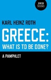 Greece: What is to be Done?