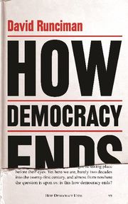 How Democracy Ends
