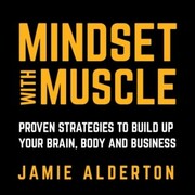 Mindset With Muscle