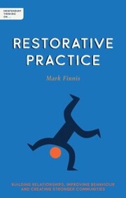 Independent Thinking on Restorative Practice - Cover