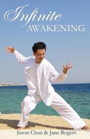 Infinite Awakening - A Miraculous Journey for the Advanced Soul