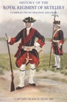 History of the Royal Regiment of Artillery Vol I (1716-1783)