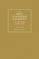 West Yorkshire Regiment in the War 1914-1918 Vol 1 - Cover
