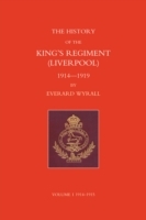 History of the King's Regiment (Liverpool) 1914-1919 Volume I - Cover