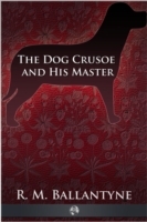 Dog Crusoe and His Master