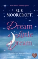 Dream a Little Dream (Choc Lit) - Cover