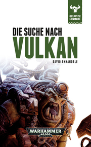 Warhammer 40.000 - Die Suche nach Vulkan
