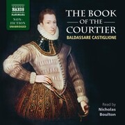 The Book of the Courtier (Unabridged)
