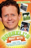 Bushell's Best Bits - Everything You Needed To Know About The World's Craziest Sports - Cover