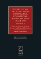 Dalhuisen on Transnational Comparative, Commercial, Financial and Trade Law Volume 3