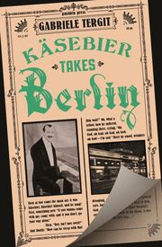 Käsebier Takes Berlin - Cover