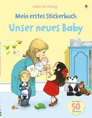 Mein erstes Stickerbuch: Unser neues Baby