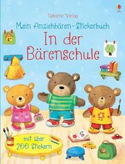 Mein Anziehbären-Stickerbuch: In der Bärenschule