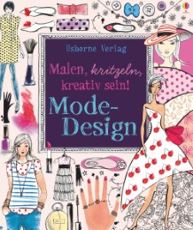 Malen, kritzeln, kreativ sein! Mode-Design
