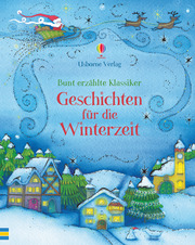 Bunt erzählte Klassiker: Geschichten für die Winterzeit