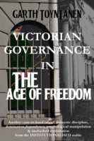 Victorian Governance in the Age of Freedom